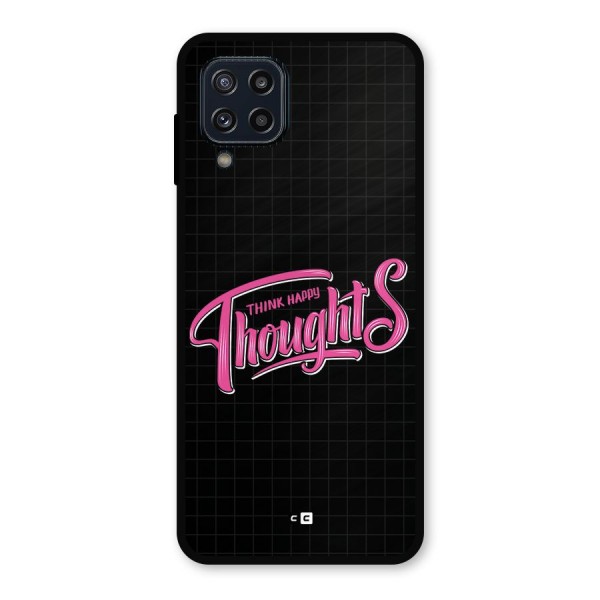 Joyful Thoughts Metal Back Case for Galaxy M32