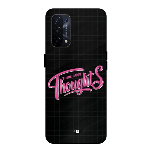 Joyful Thoughts Metal Back Case for Oppo A74 5G