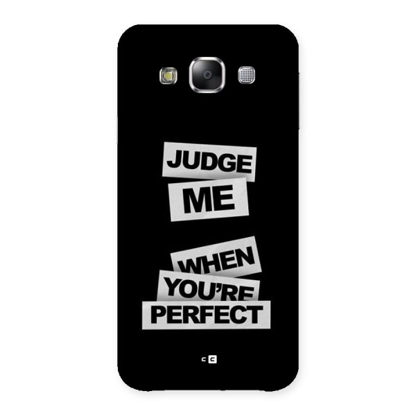 Judge Me When Back Case for Galaxy E5