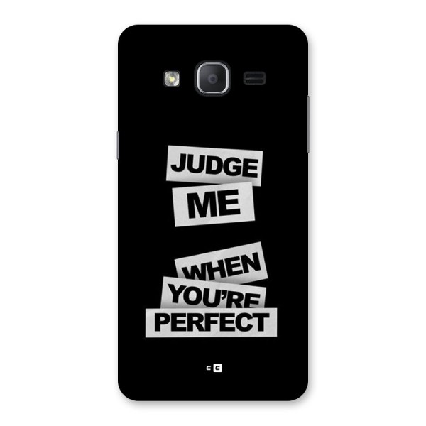 Judge Me When Back Case for Galaxy On7 Pro