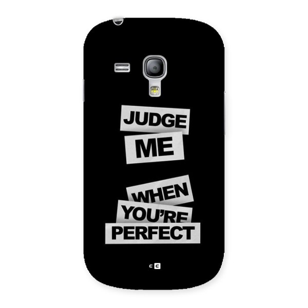 Judge Me When Back Case for Galaxy S3 Mini