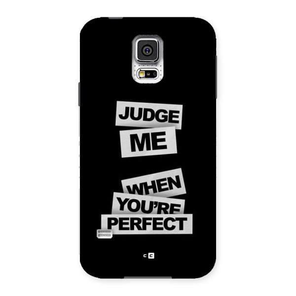 Judge Me When Back Case for Galaxy S5