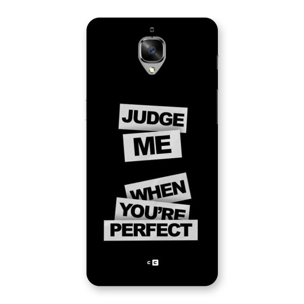 Judge Me When Back Case for OnePlus 3T