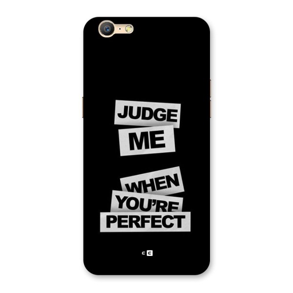 Judge Me When Back Case for Oppo A39
