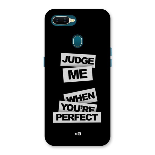 Judge Me When Back Case for Oppo A7