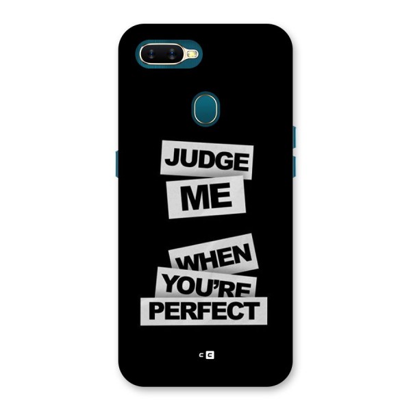 Judge Me When Back Case for Oppo A7