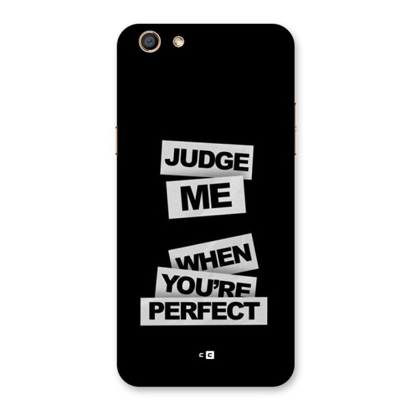 Judge Me When Back Case for Oppo F3