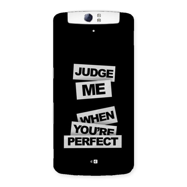Judge Me When Back Case for Oppo N1
