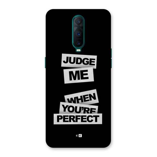 Judge Me When Back Case for Oppo R17 Pro