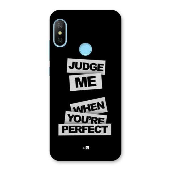 Judge Me When Back Case for Redmi 6 Pro