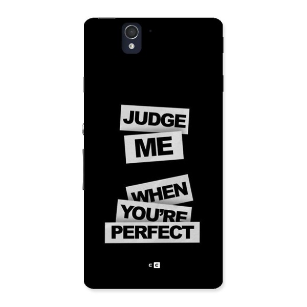 Judge Me When Back Case for Xperia Z