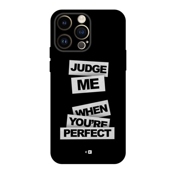 Judge Me When Back Case for iPhone 14 Pro Max