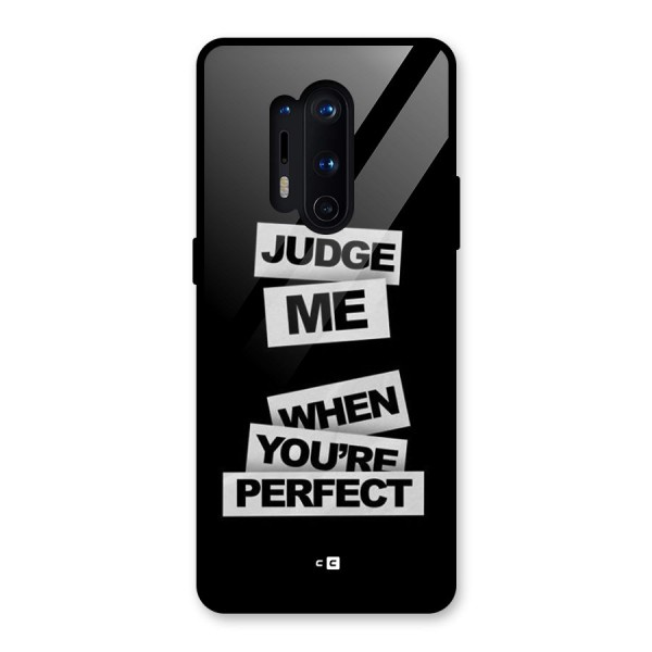 Judge Me When Glass Back Case for OnePlus 8 Pro