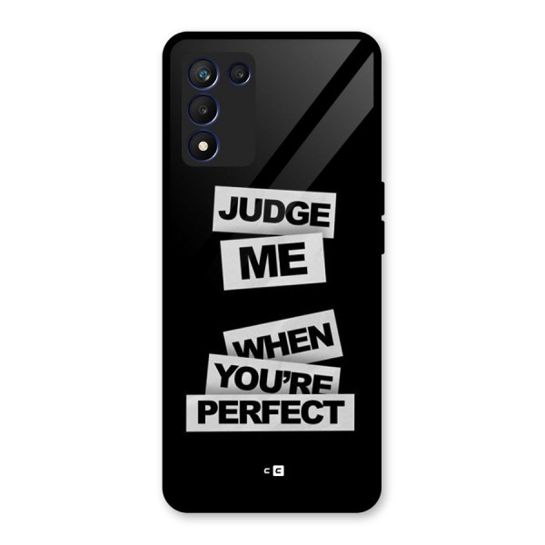 Judge Me When Glass Back Case for Realme 9 5G Speed