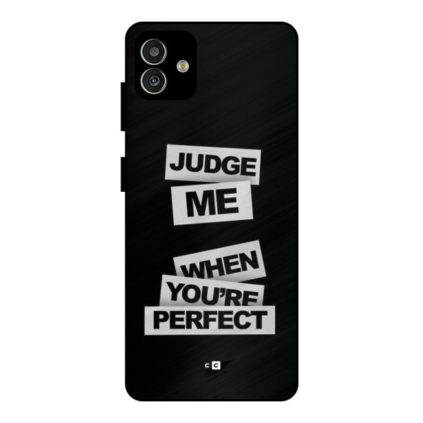 Judge Me When Metal Back Case for Galaxy M13 5G