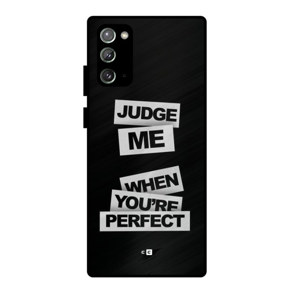 Judge Me When Metal Back Case for Galaxy Note 20