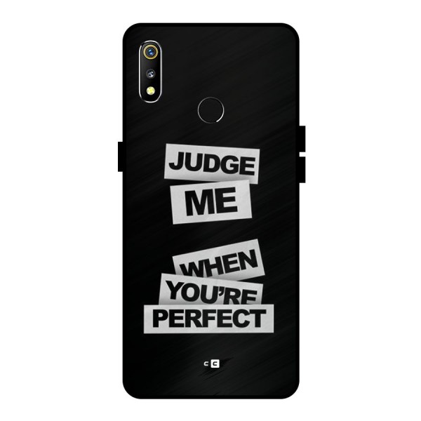 Judge Me When Metal Back Case for Realme 3