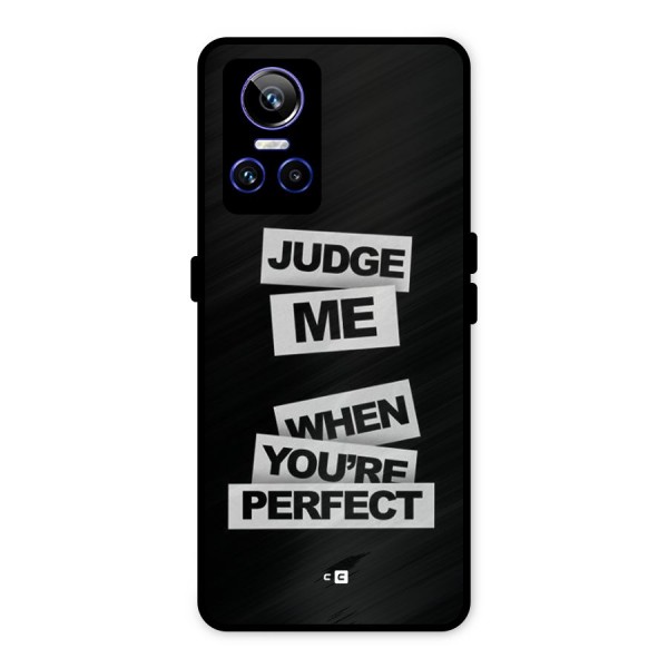 Judge Me When Metal Back Case for Realme GT Neo 3
