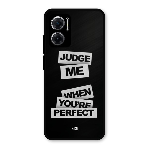 Judge Me When Metal Back Case for Redmi 11 Prime 5G