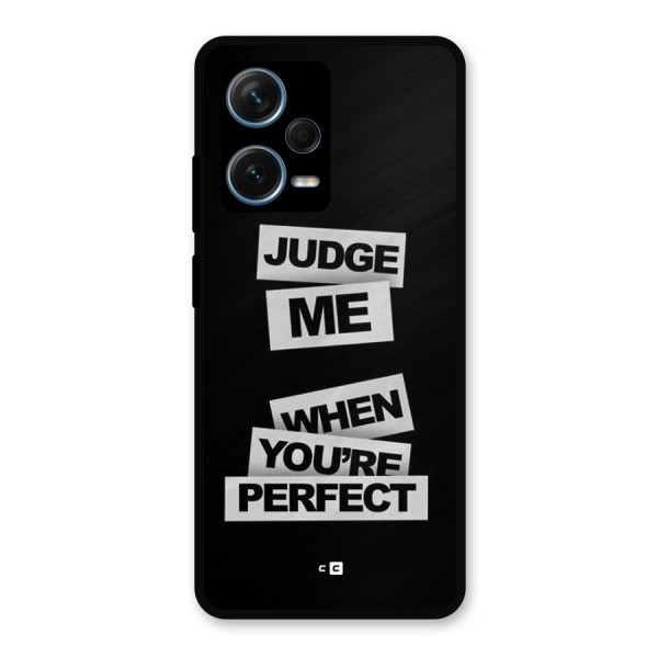 Judge Me When Metal Back Case for Redmi Note 12 Pro Plus 5G