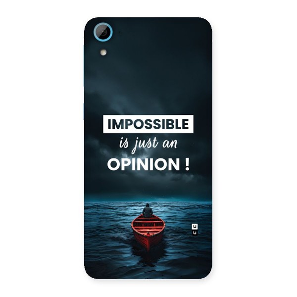 Just An Opinion Back Case for Desire 826