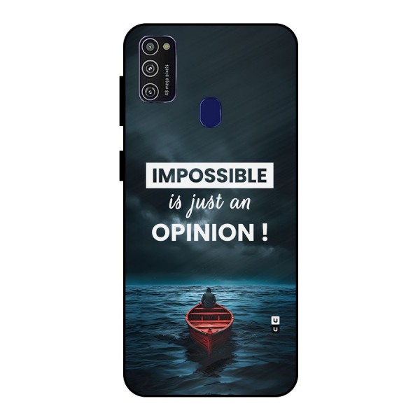 Just An Opinion Metal Back Case for Galaxy M21