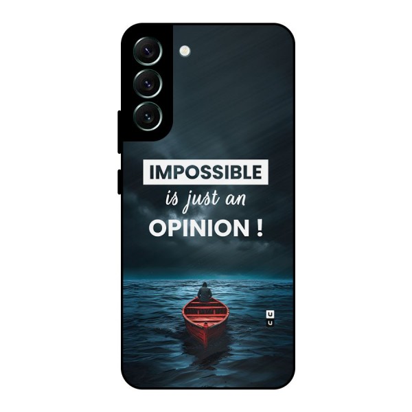 Just An Opinion Metal Back Case for Galaxy S22 Plus 5G