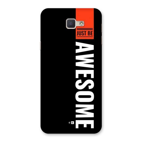 Just Be Awesome Back Case for Galaxy J5 Prime