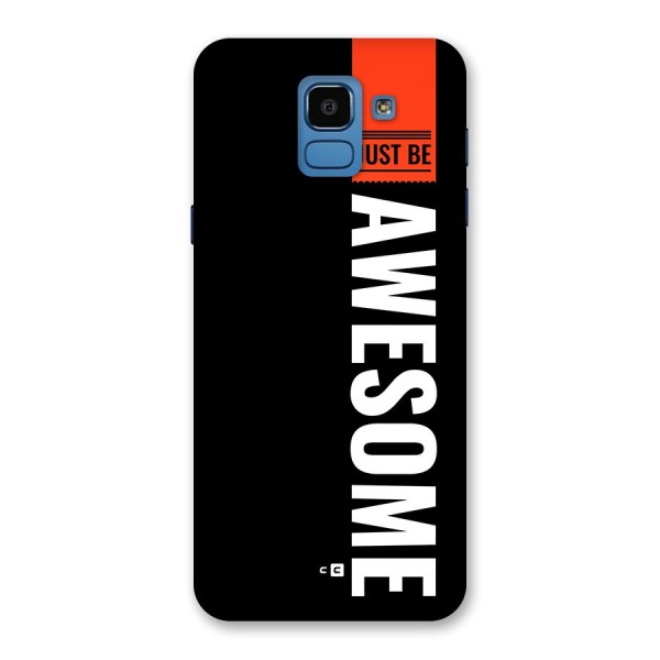 Just Be Awesome Back Case for Galaxy On6