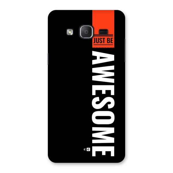 Just Be Awesome Back Case for Galaxy On7 2015