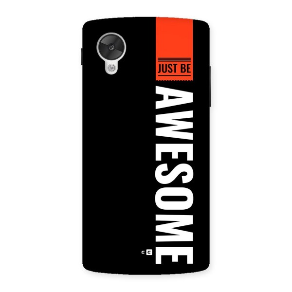 Just Be Awesome Back Case for Google Nexus 5