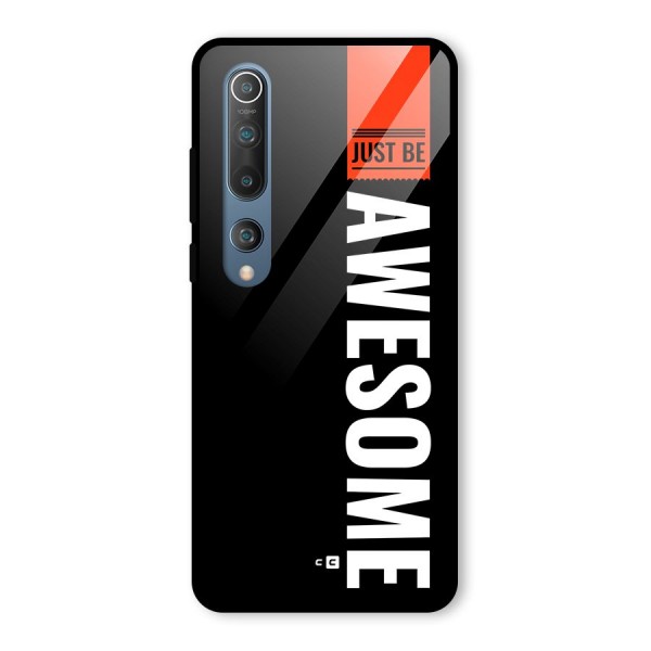 Just Be Awesome Glass Back Case for Mi 10