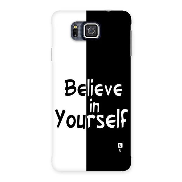 Just Believe Yourself Back Case for Galaxy Alpha
