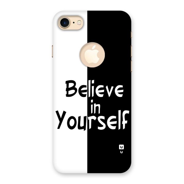 Just Believe Yourself Back Case for iPhone 7 Logo Cut