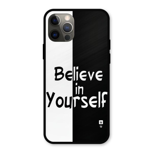 Just Believe Yourself Metal Back Case for iPhone 12 Pro