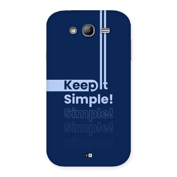 Keep It Simple Back Case for Galaxy Grand Neo Plus