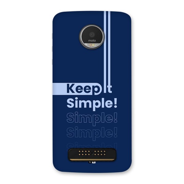 Keep It Simple Back Case for Moto Z Play