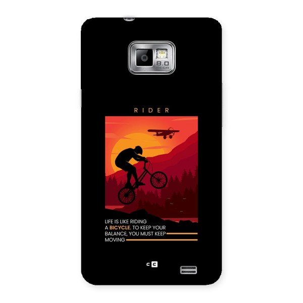 Keep Moving Rider Back Case for Galaxy S2