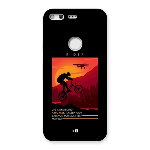 Keep Moving Rider Back Case for Google Pixel XL