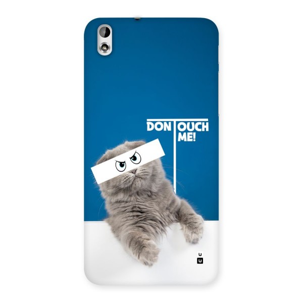 Kitty Dont Touch Back Case for Desire 816