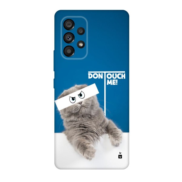 Kitty Dont Touch Back Case for Galaxy A53 5G