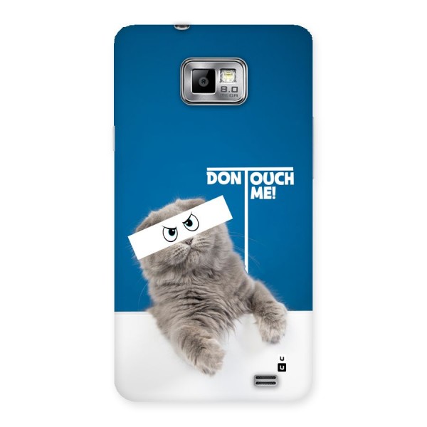 Kitty Dont Touch Back Case for Galaxy S2