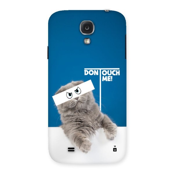 Kitty Dont Touch Back Case for Galaxy S4