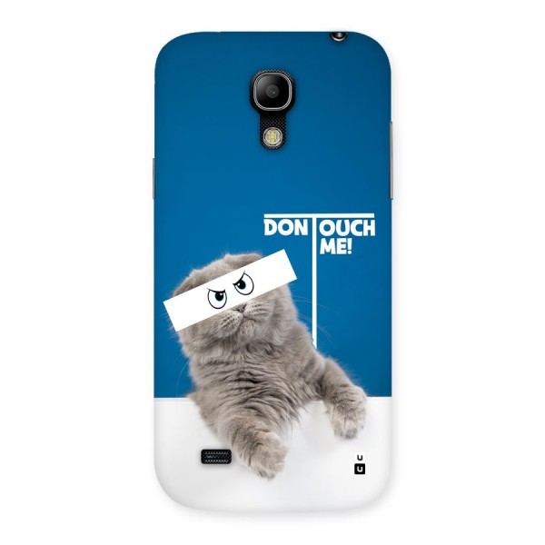 Kitty Dont Touch Back Case for Galaxy S4 Mini