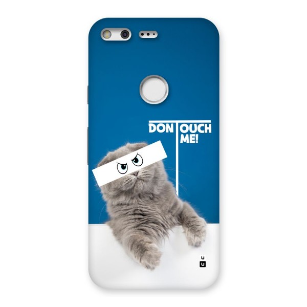 Kitty Dont Touch Back Case for Google Pixel