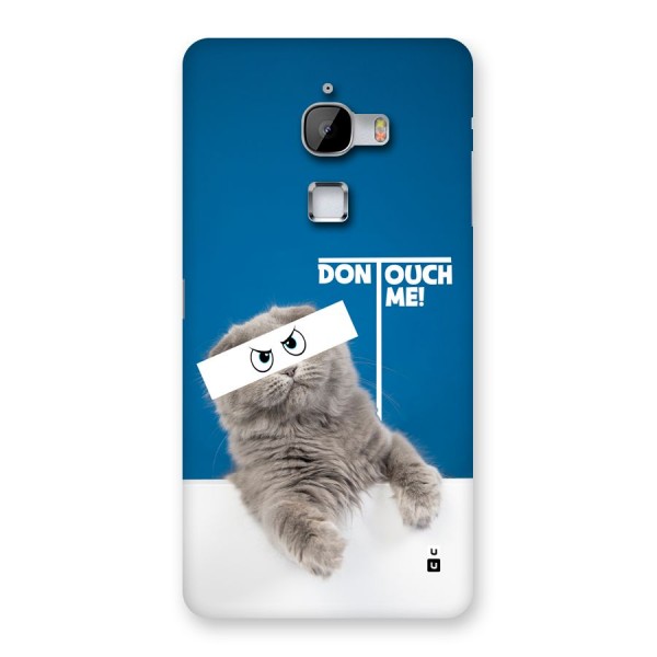 Kitty Dont Touch Back Case for LeTV Le Max