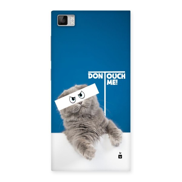 Kitty Dont Touch Back Case for Mi3