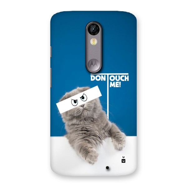 Kitty Dont Touch Back Case for Moto X Force