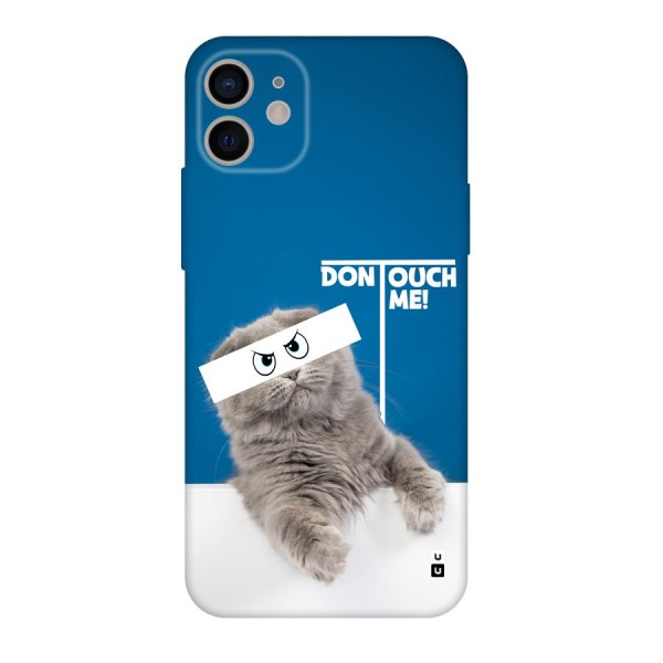 Kitty Dont Touch Back Case for iPhone 11