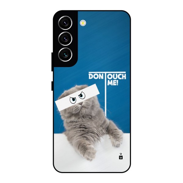 Kitty Dont Touch Metal Back Case for Galaxy S22 5G